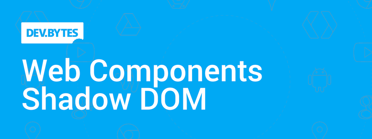 Introduction to Shadow DOM