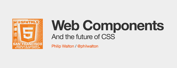 Web Components and the Future of CSS